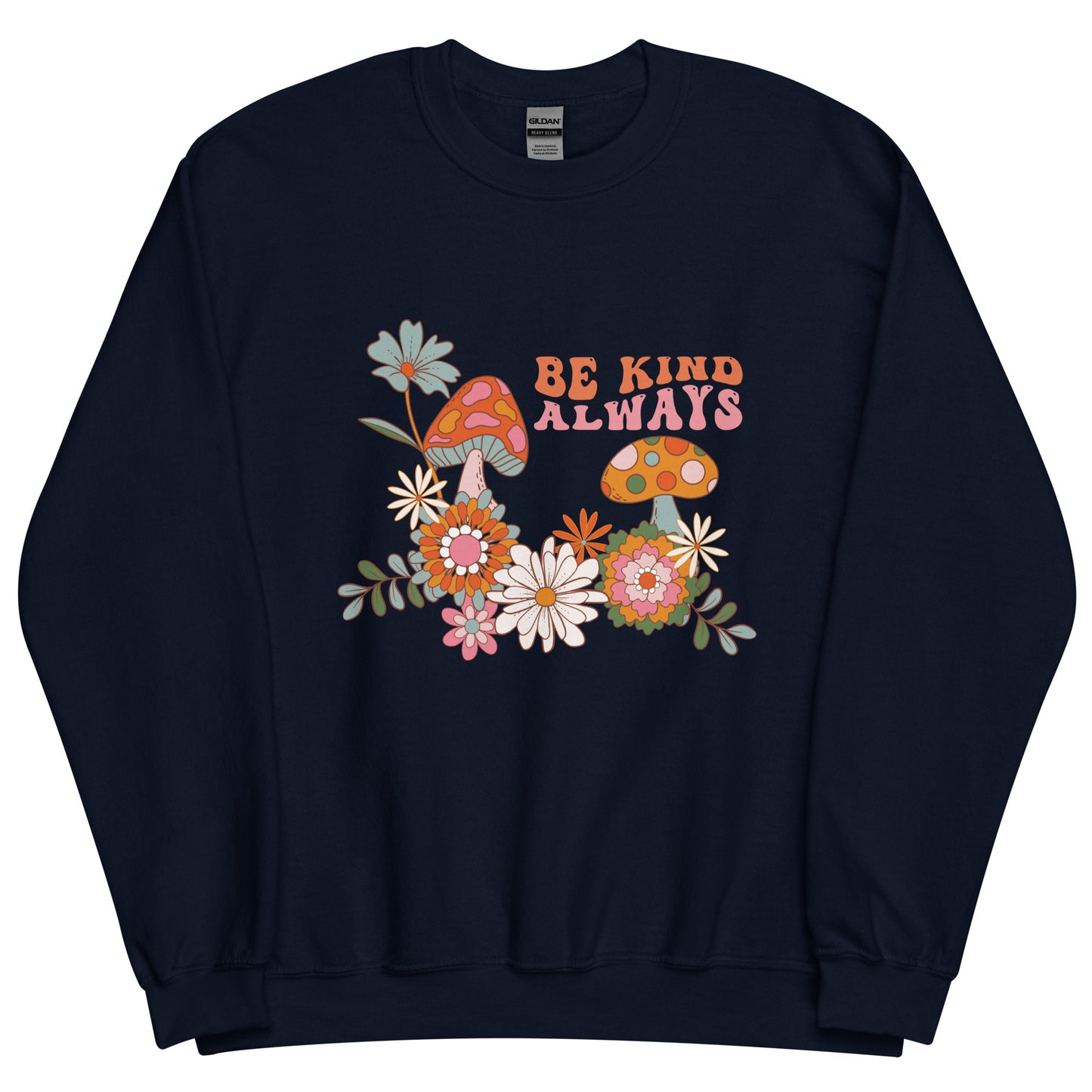 Be Kind Sweatshirt